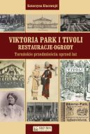 Okładka - Viktoria Park i Tivoli. Restauracje-ogrody