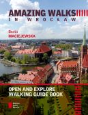 Okadka - AMAZING WALKS IN WROCAW. Open and explore walking guide book