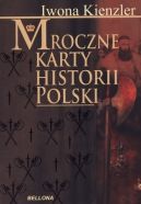 Okadka ksizki - Mroczne karty historii Polski