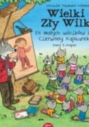 Ok�adka - Wielki Z�y Wilk, 14 ma�ych wilczk�w i ... Czerwony Kapturek