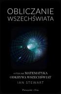 Okadka ksizki - Obliczanie Wszechwiata. O tym jak matematyka odkrywa Wszechwiat
