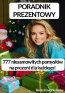 Ok�adka - Poradnik prezentowy. 777 niesamowitych pomys��w na prezent dla ka�dego!