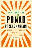 Okadka - Ponad przekonaniami. Weganie, wegetarianie i misoercy przy jednym stole