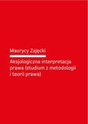 Okładka - Aksjologiczna interpretacja prawa