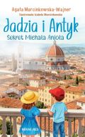 Ok�adka - Jadzia i Antyk. Sekret Micha�a Anio�a
