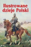 Okładka - Ilustrowane dzieje Polski 