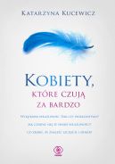 Okładka - Kobiety, które czują za bardzo