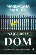 Okładka książki - Najgorszy dom