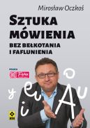 Ok�adka ksi�zki - Sztuka m�wienia bez be�kotania i faflunienia