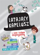 Okładka książki - Latający kapelusz i inne szalone eksperymenty