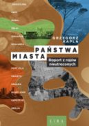 Ok�adka - Pa�stwa–miasta. Raport z raj�w nieutraconych