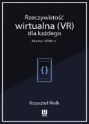 Ok�adka - Rzeczywisto�� wirtualna (VR) dla ka�dego – Aframe i HTML 5
