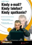 Okadka ksiki - Kiedy e-mail? Kiedy telefon? Kiedy spotkanie?