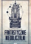 Okładka książki - Fantastycznie nieobliczalni