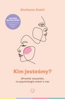 Okładka - Kim jesteśmy? (Prawie) wszystko, co psychologia mówi o nas