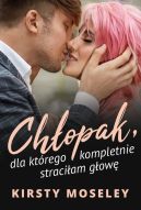 Okładka - Chłopak, dla którego kompletnie straciłam głowę