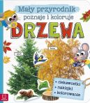 Okadka ksizki - May przyrodnik poznaje i koloruje. Drzewa