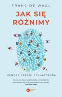 Okadka - Jak si rnimy. Gender oczami prymatologa