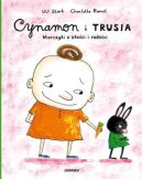 Okadka ksiki - Cynamon i Trusia. Wierszyki o zoci i radoci