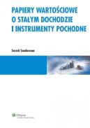 Ok�adka - Papiery warto�ciowe o sta�ym dochodzie i instrumenty pochodne