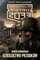 Okadka - Uniwersum Metro 2033. Dziedzictwo przodkw