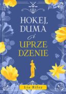Ok�adka - Hokej, duma i uprzedzenie