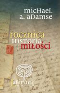 Okadka ksizki - Rocznica: Historia mioci