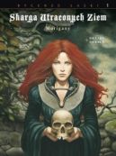 Okadka - Skarga Utraconych Ziem. Morigany. Tom 1