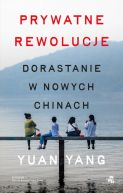 Okadka - Prywatne rewolucje. Dorastanie w nowych Chinach