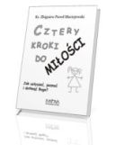 Okadka - Cztery kroki do mioci. Jak usysze, pozna i dotkn Boga?