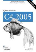 Okadka ksiki - C# 2005. Wprowadzenie