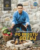 Okadka - Po prostu gotuj. Ksika zwycizcy programu MasterChef