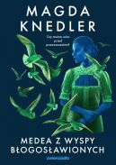 Okładka - Seria o Medei Steinbart (Tom 3). Medea z Wyspy Błogosławionych