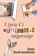 Okadka - I ycz Ci wszystkiego najgorszego