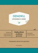 Okadka ksizki - Dziadku, opowiedz o sobie