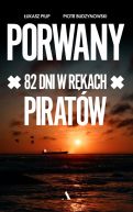 Ok�adka - Porwany. 82 dni w r�kach Pirat�w