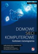 Okładka - Domowe sieci komputerowe. Gotowe rozwiązania