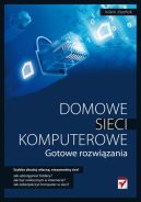 Okadka - Domowe sieci komputerowe. Gotowe rozwizania