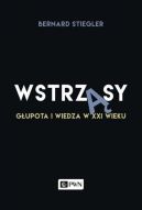 Ok�adka - Wstrz�sy. G�upota i wiedza w XXI wieku