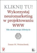 Ok�adka - Kliknij tu! Wykorzystaj neuromarketing w projektowaniu WWW