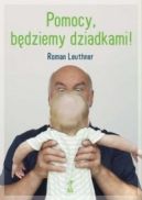 Ok�adka - Pomocy, b�dziemy dziadkami