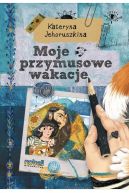 Okadka - Moje przymusowe wakacje
