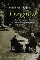 Okładka - Trzygłów. Z dziejów życia na Pomorzu między Kościołem a polityką 1807-1948