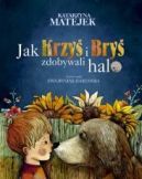 Okładka książki - Jak Krzyś i Bryś zdobywali halo