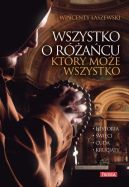 Okładka - Wszystko o różańcu, który może wszystko