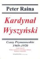Okadka ksizki - Kardyna Wyszyski. T.9. Czasy Prymasowskie 1969-1970