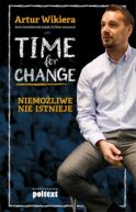 Ok�adka - Time for Change. Niemo�liwe nie istnieje