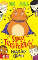 Okadka - Szkoa Trzsiportkw. Magiczny chomik