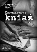 Okładka ksiązki - Karmazynowy kniaź. Tom 1