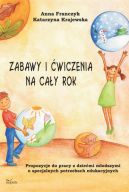 Okładka książki - Zabawy i ćwiczenia na cały rok
